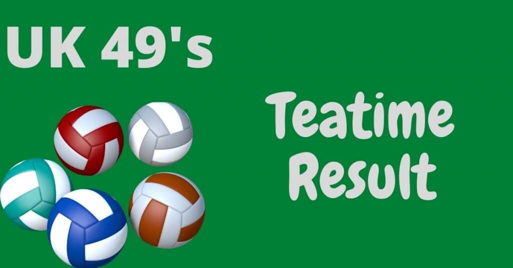UK49s Teatime Results for today