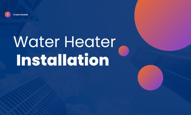 Water Heater Installation 2023